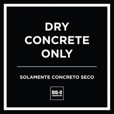 Dry Concrete Only (T-01)