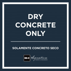 Dry Concrete Only (SIG-T-01)